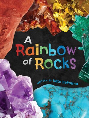 cover image of A Rainbow of Rocks